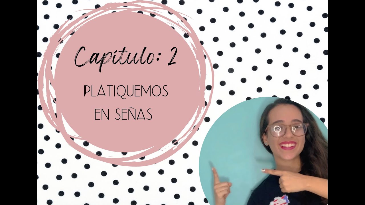 Capítulo: 2 (Acciones mentales en ASL) #lenguaje #aprendemos #accionesmentales