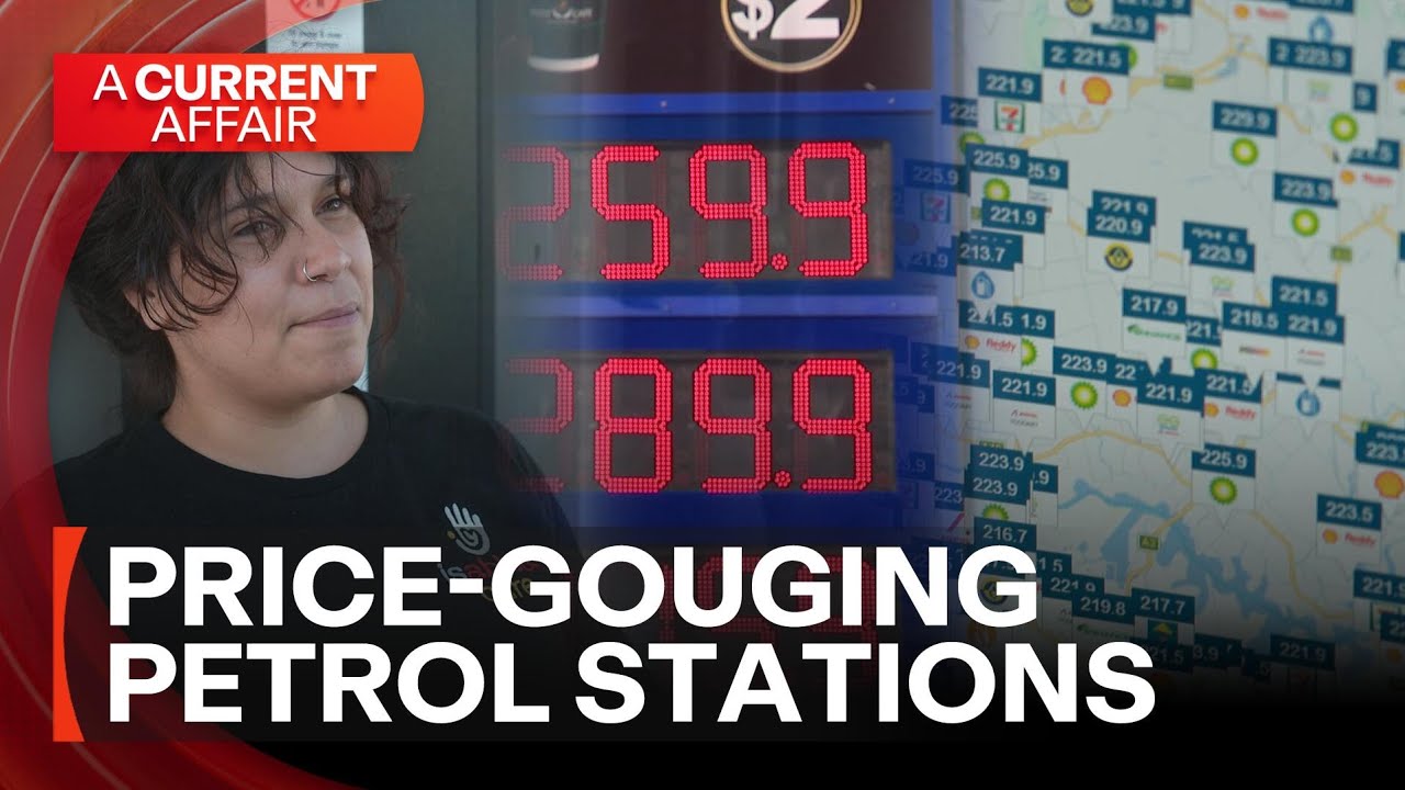Undercover inspectors seek out price-gouging petrol stations | A Current Affair