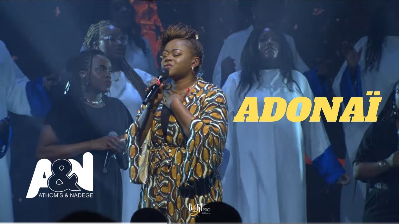 Athom's & Nadège - Adonai (Célébration Emmanuel Live à Paris)