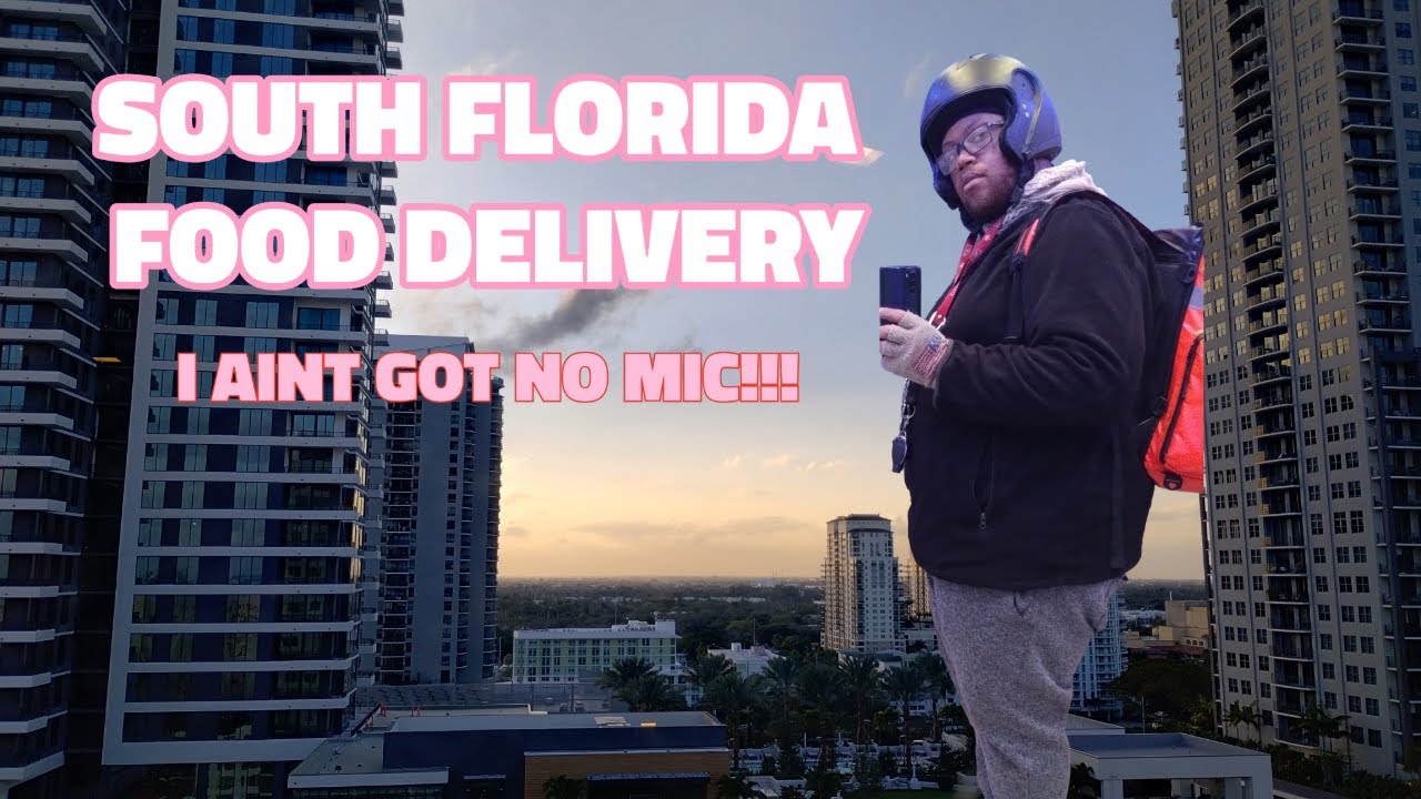Food Delivery in South Florida. I aint got no mic!