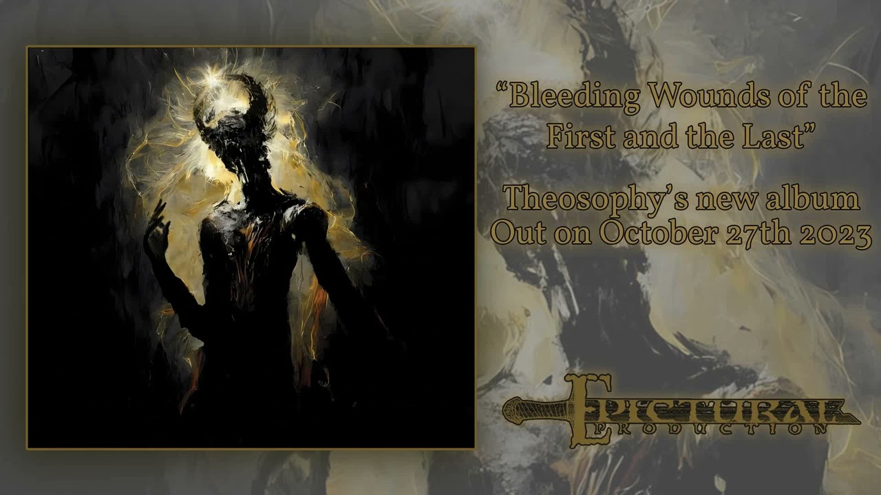 Theosophy - Bleeding Wounds Of The First And The Last