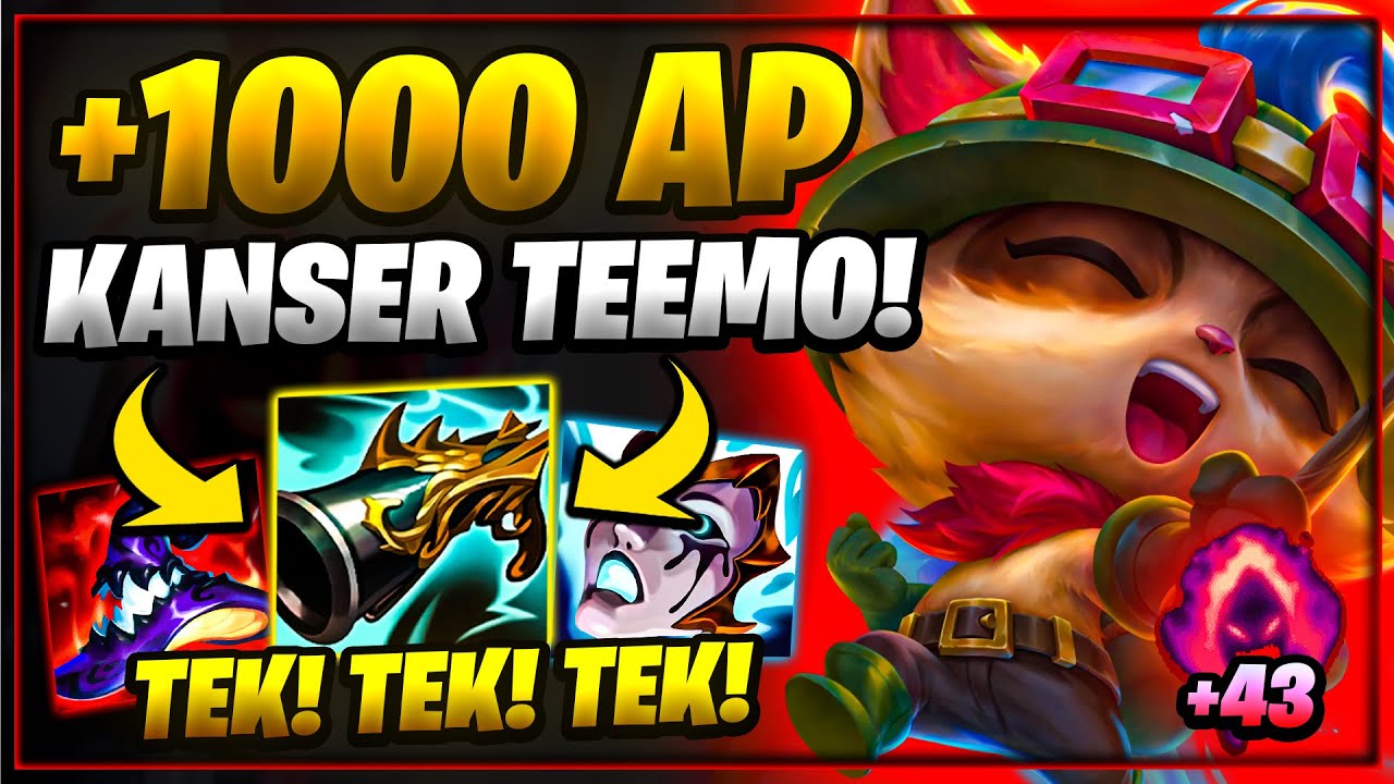 😈+1000 Ap TAHSİLDARLI Kanser Teemo Seni Canlı Canlı Yutar😈
