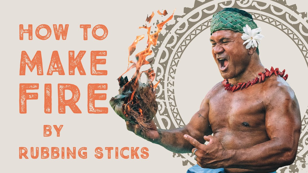 How to Make Fire by Rubbing Sticks