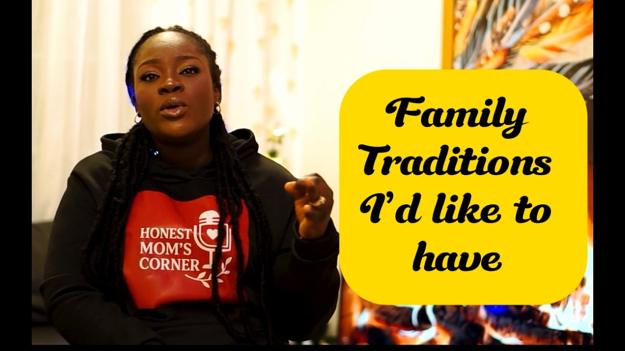 Family Traditions I'd like to have