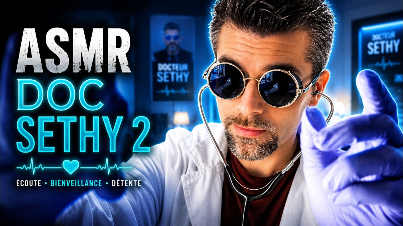 ASMR : DR. SETHY / Rendez-vous + Examen des oreilles ULTRA RELAXANT (Frissons garantis, FR)