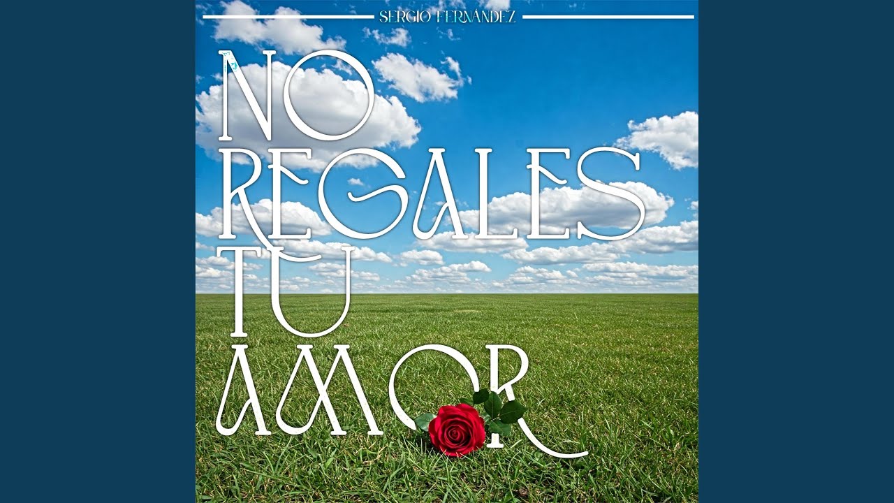 No regales tu amor