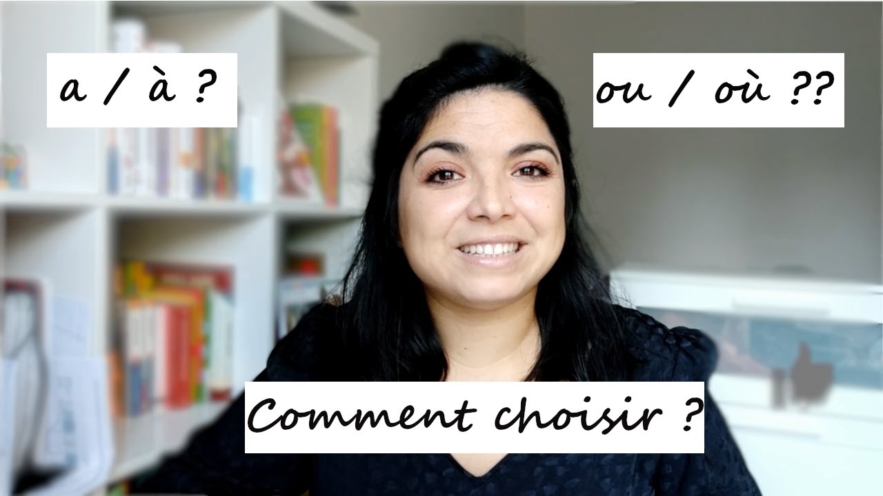 #4 améliorer son orthographe : a/à et ou/où