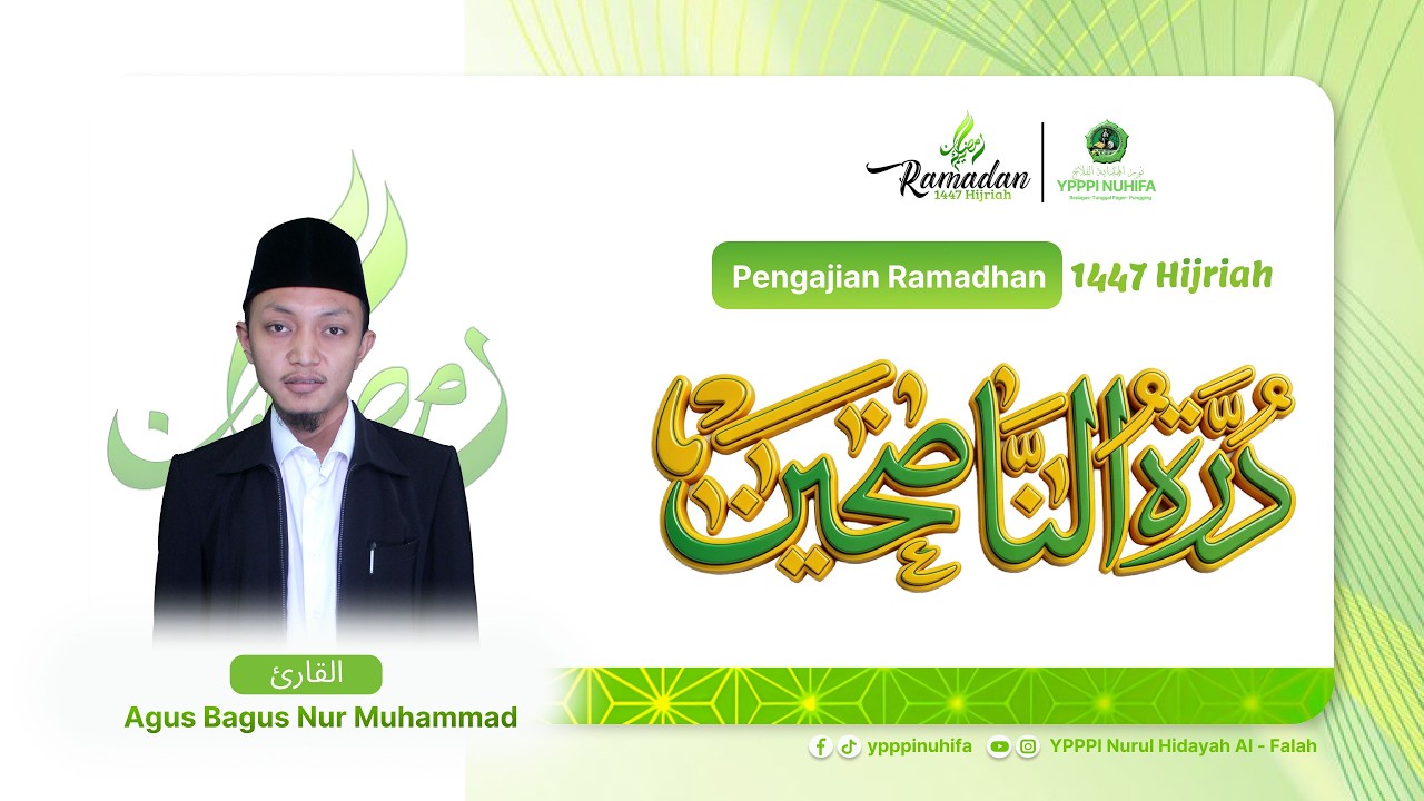 Pengajian ramadhan | Durrotun Nasihin bagian 8 | Ypppi Nuhifa | Agus Bagus Nur Muhammad