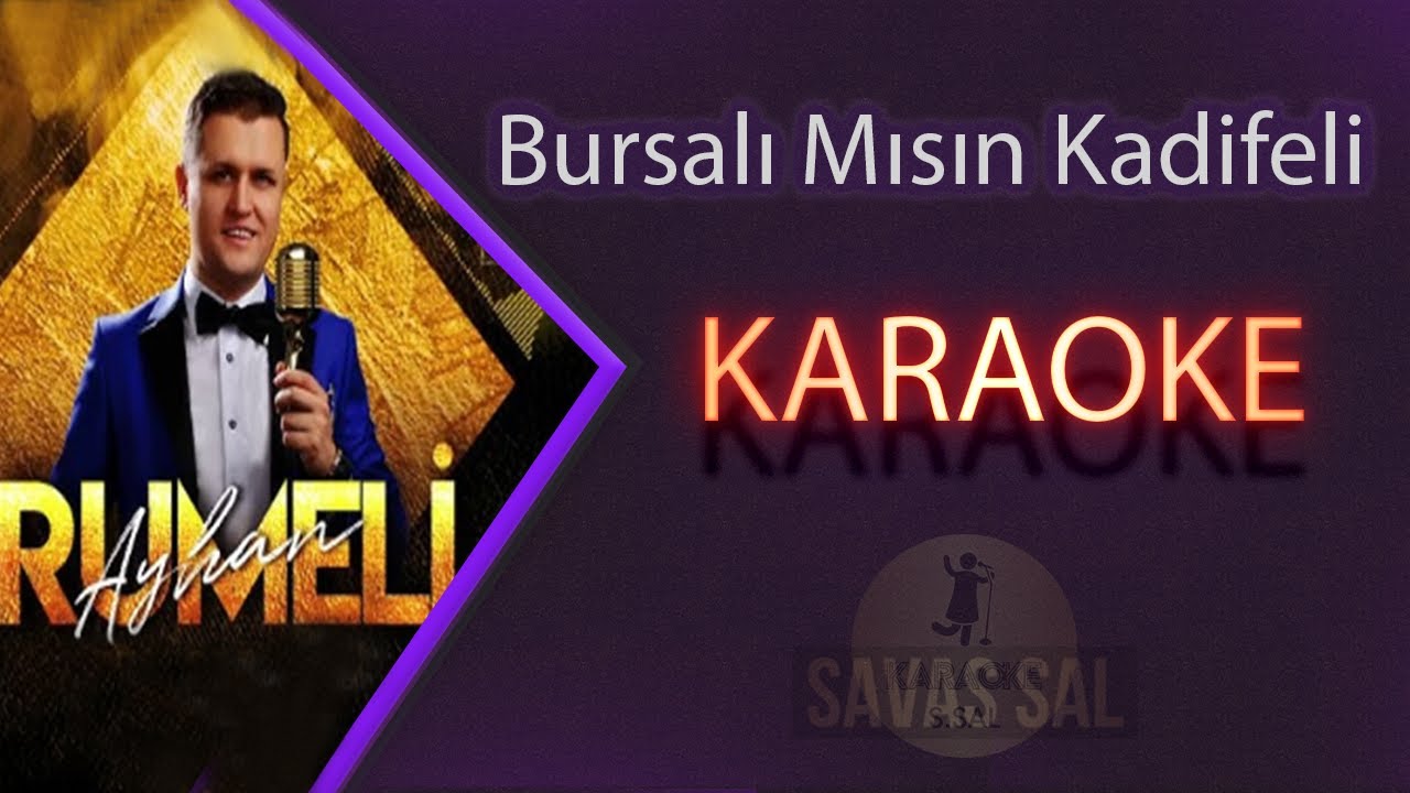 Bursalımısın Kadifeli Gelin Karaoke