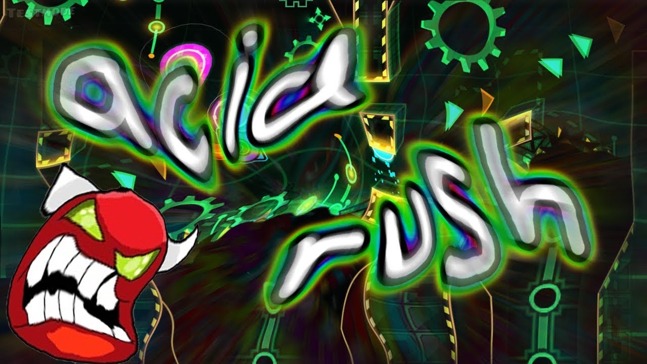 (HARD DEMON) Acid Rush | Serponge (me), Lumpy (not me), Jayuff (not me) and some others