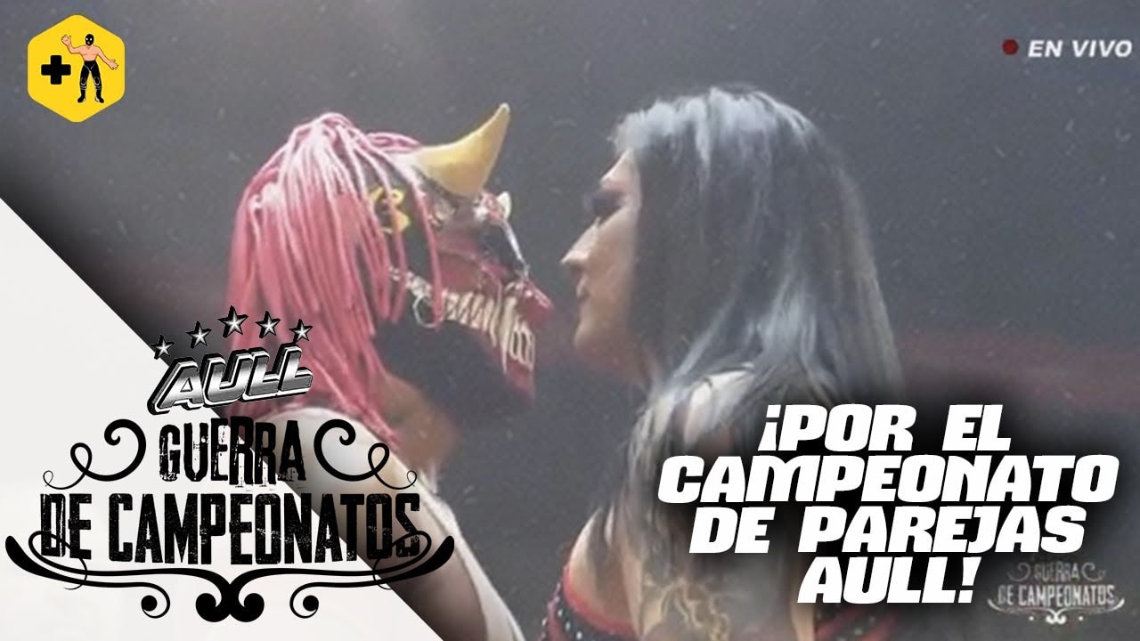 Por el Campeonato de Parejas AULL: Los Hermanos Trauma (C) vs Las Shotas vs Los Golpeadores