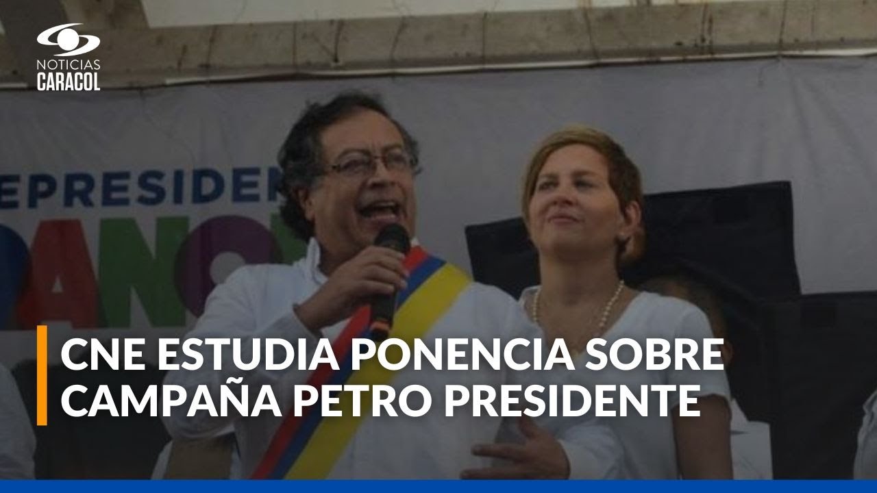 Sala plena del CNE evaluar&aacute; si campa&ntilde;a Petro Presidente super&oacute; topes electorales en 2022