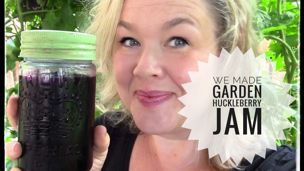 We Made Garden Huckleberry Jam