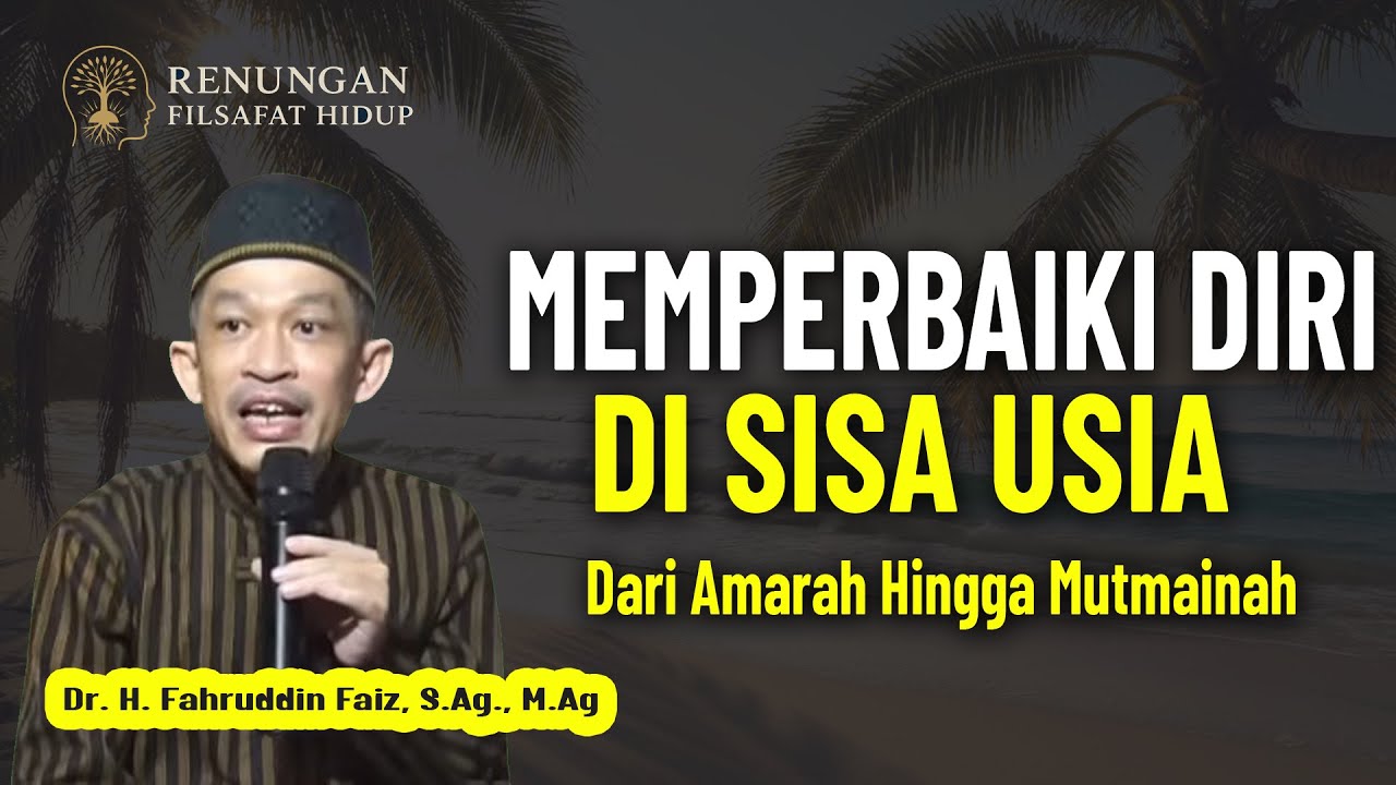 CARA MEMBERSIHKAN JIWA YANG KOTOR ||  Dr. H. Fahruddin Faiz, S.Ag M.Ag