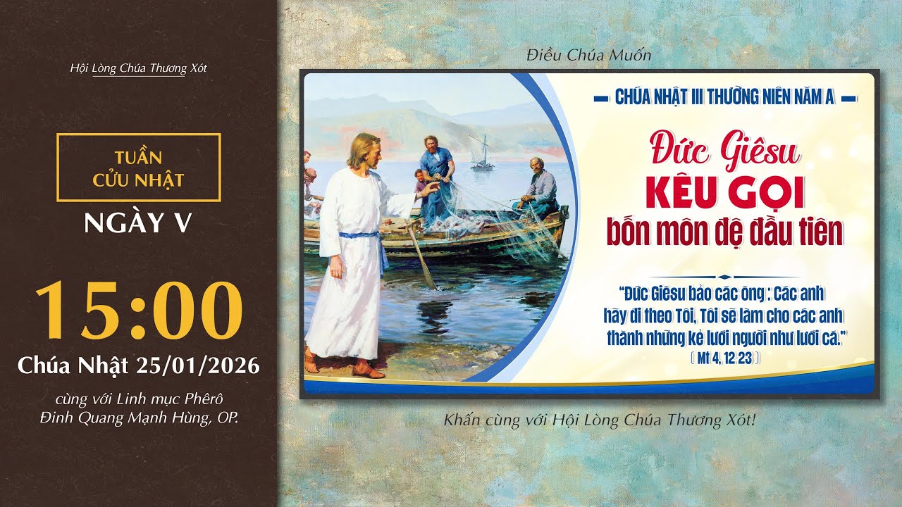 🔴 Lòng Thương Xót | 25/01/2026 | Ngày V - Chúa Nhật Tuần III Thường Niên