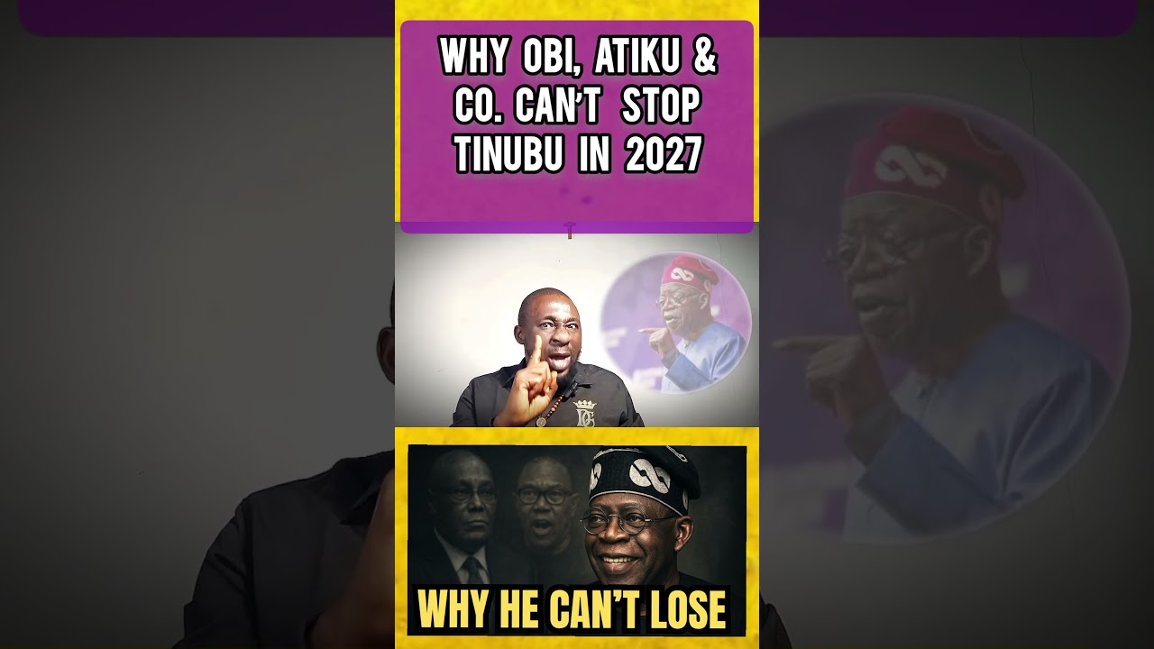Why Obi, Atiku & Co. Can&rsquo;t Stop Tinubu in 2027