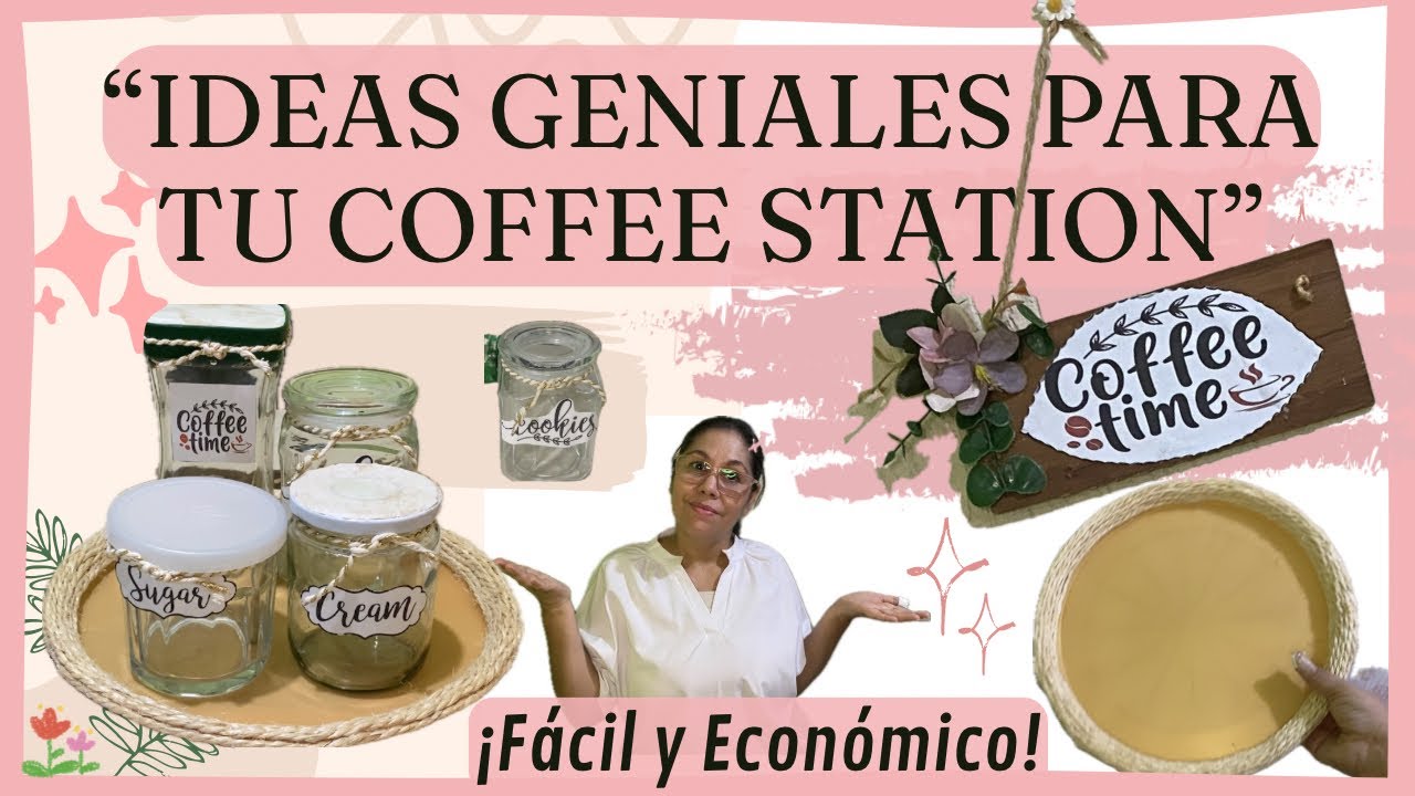 “Manualidades para mi COFFEE STATION”☕️¡Fácil y Económico!🤩