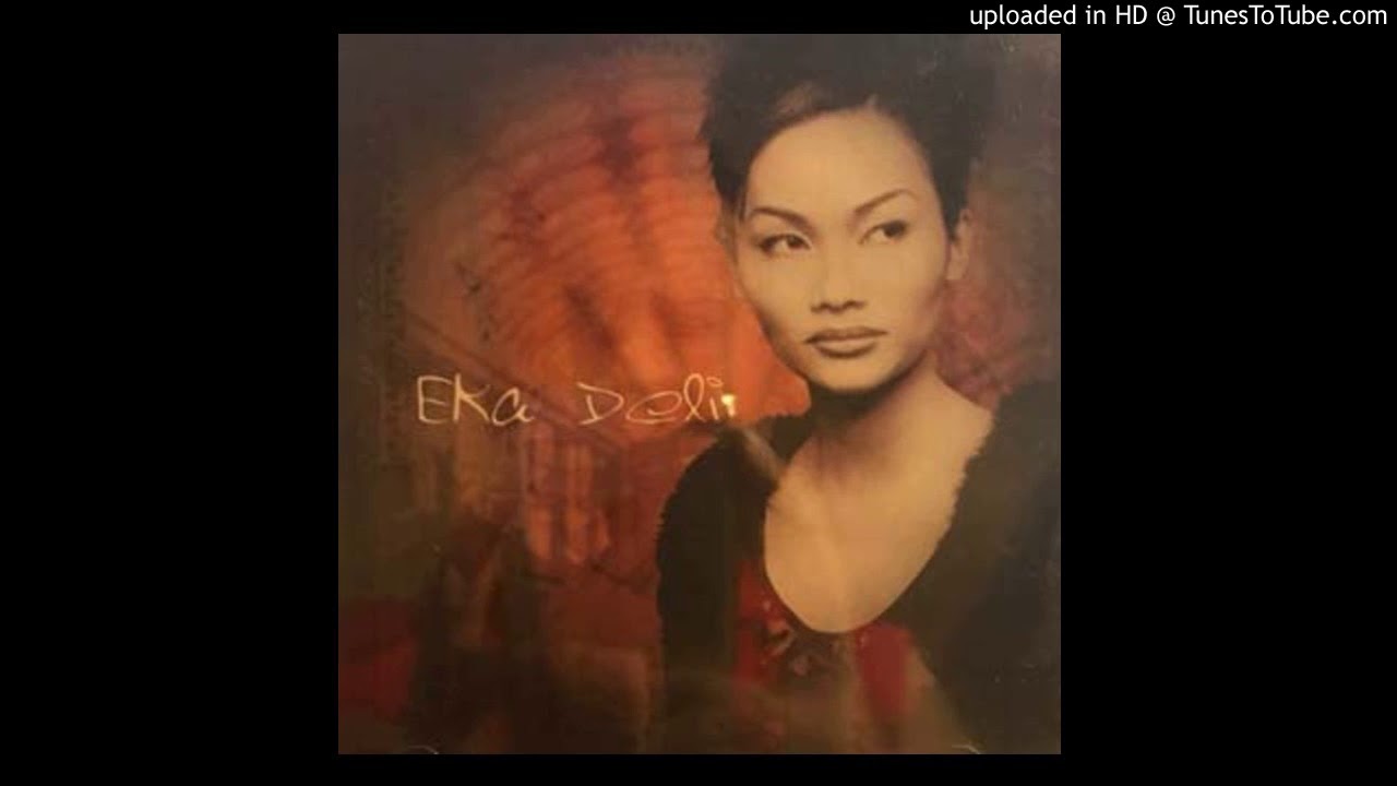Eka Deli - Rinduku Dan Hasratku - Composer : Iwang Noorsaid 2000 (CDQ)
