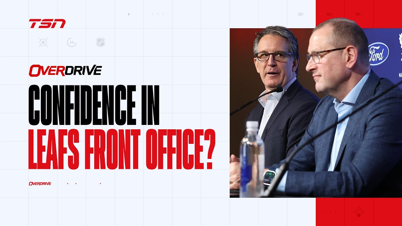 How much confidence do you have in Leafs front office? | Overdrive Hour 2 | 08/06/24