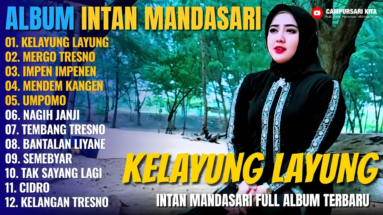 Album Intan Mandasari - KELAYUNG LAYUNG - MERGO TRESNO - Dangdut Jawa Full Album Terbaru