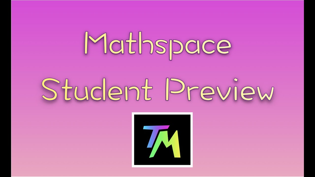 Mathspace Tutorial & Student Preview