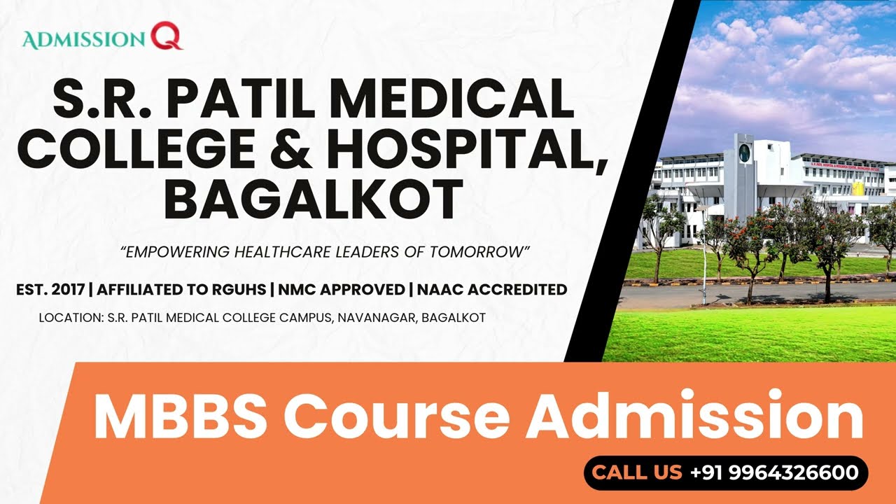 MBBS admission in SR Patil Medical College, Bagalkot | Contact for MBBS Course Admission 9964326600