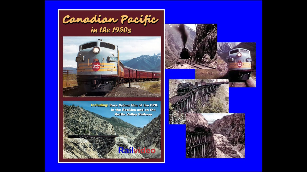 Kettle Valley Railroad segment - Canadian Pacific in the 1950s