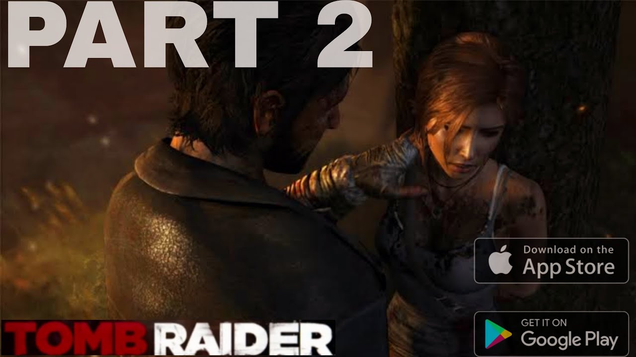 TOMB RAIDER MOBILE GAMEPLAY PART 2!