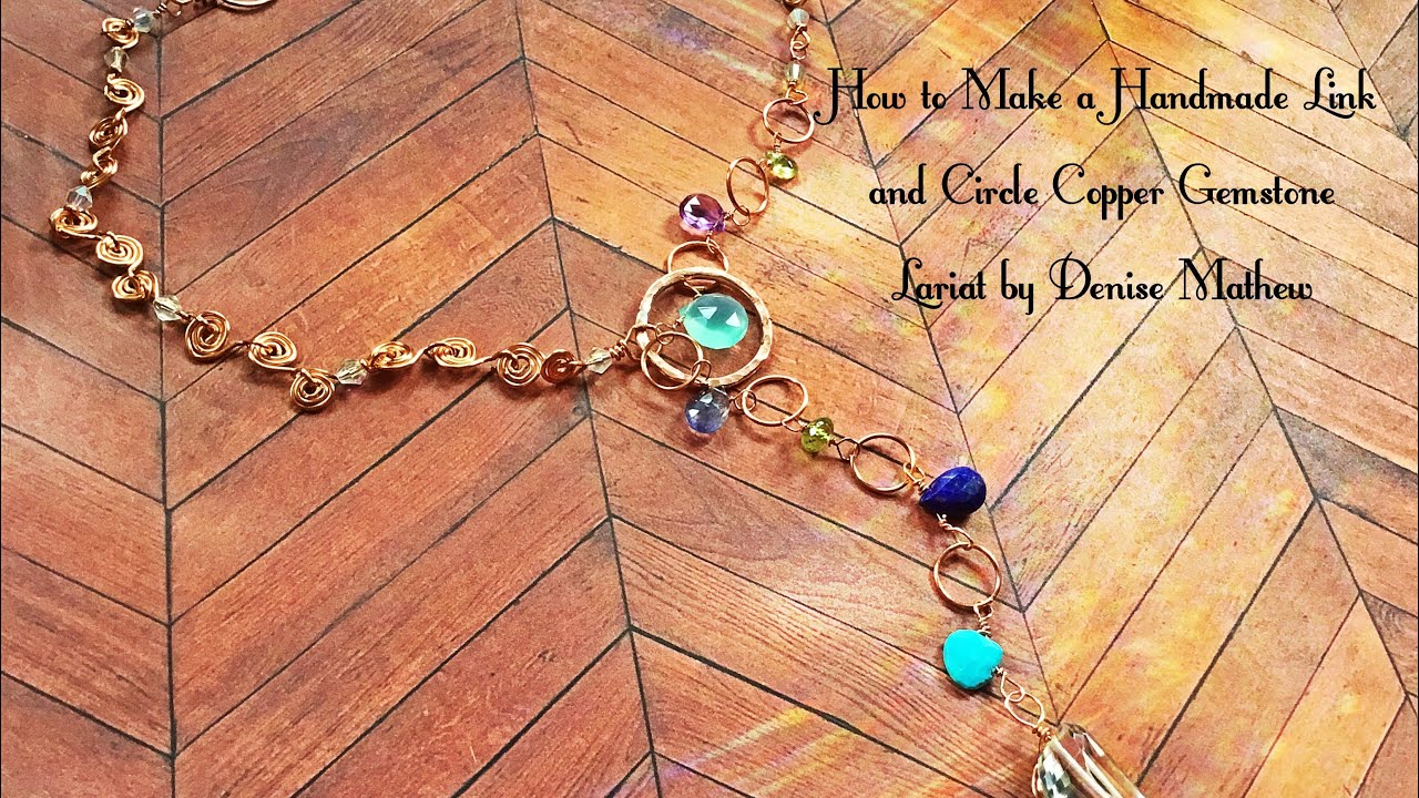 How to Make a Springtime DIY Handmade Copper Link Gemstone Lariat by Denise Mathew