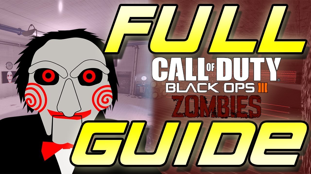Saw Custom Zombies Map - COMPLETE GUIDE - Black Ops 3 : Custom Zombies