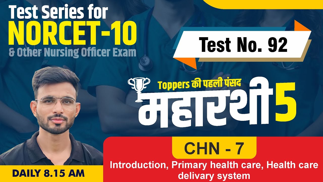 CHN-7 Intro.,Primary health care, Health care delivary system |TEST FOR NORCET 10&other Nursing exam