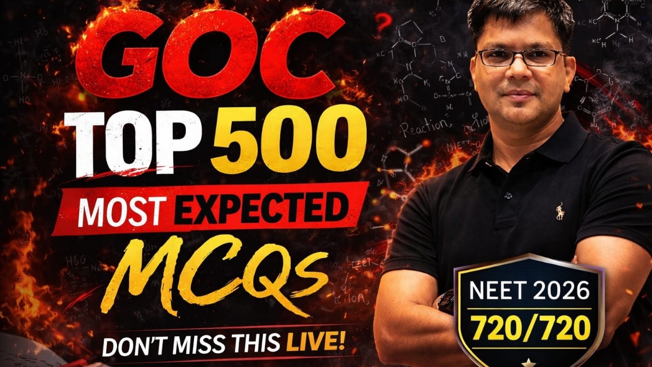 GOC TOP 500 SURE SHOT MCQ'S | NEET 2026 | MOST EXPECTED | HSP SIR | #chemistry #neet2026