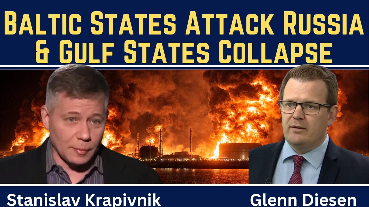 Stanislav Krapivnik: Baltic States Attack Russia & Gulf States Collapse