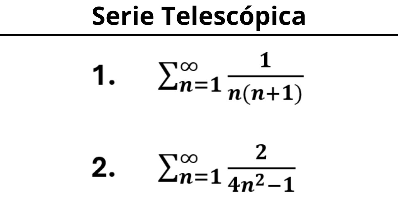 Series Telescópicas | Ejercicios Resueltos Paso a Paso (Cálculo Integral)