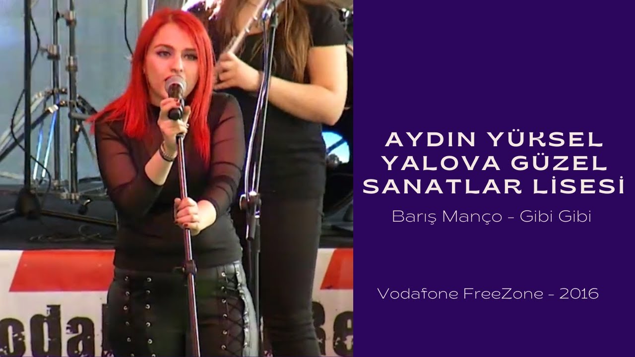 Aydın Yüksel Yalova Güzel Sanatlar Lisesi - Barış Manço - Gibi Gibi
