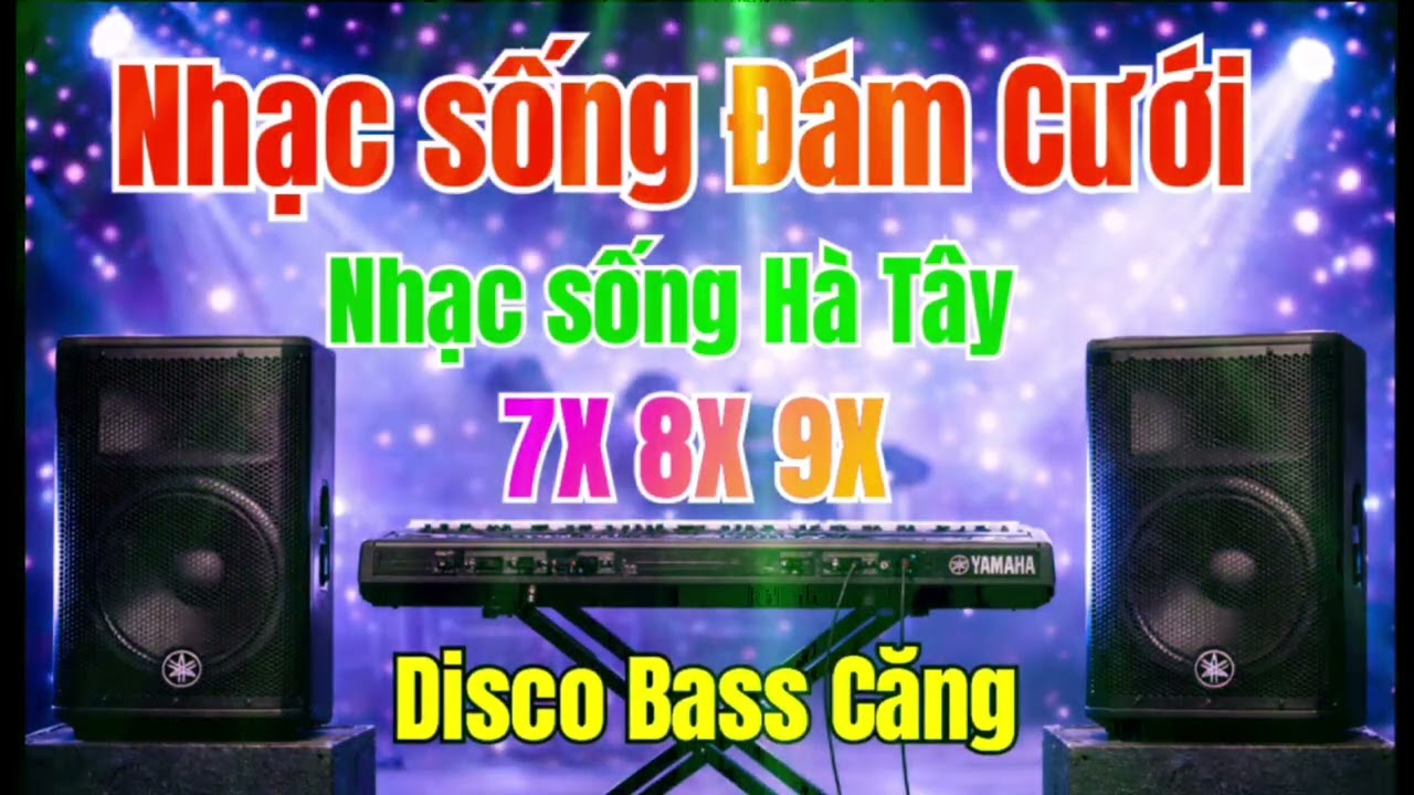 NHẠC SỐNG ĐÁM CƯỚI 2026 | NHẠC SỐNG HÀ 2026 | Disco BASS CĂNG NGHE MỘT LẦN LÀ GHIỀN 