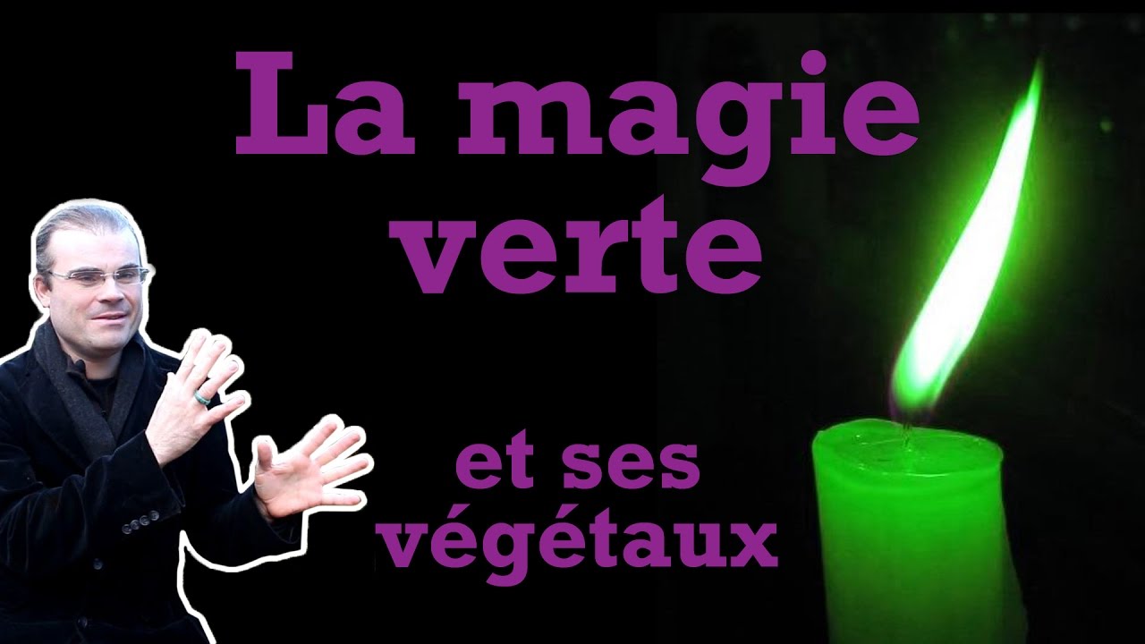 Connaissez vous la magie verte, et le pouvoir des plantes ?