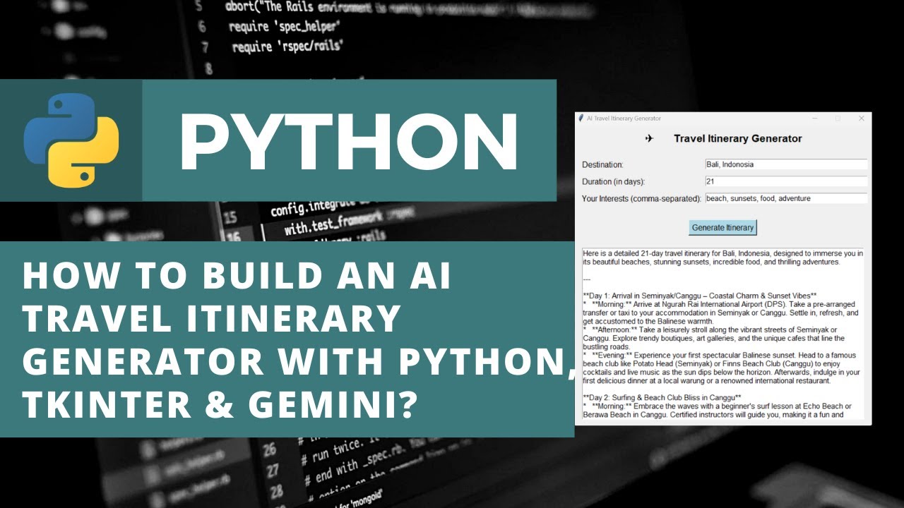 How to Build an AI Travel Itinerary Generator with Python, Tkinter & Gemini?