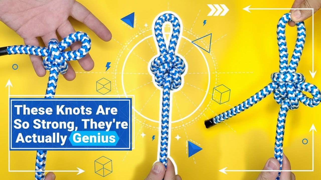 These Knots Are So Strong, They're Actually Genius