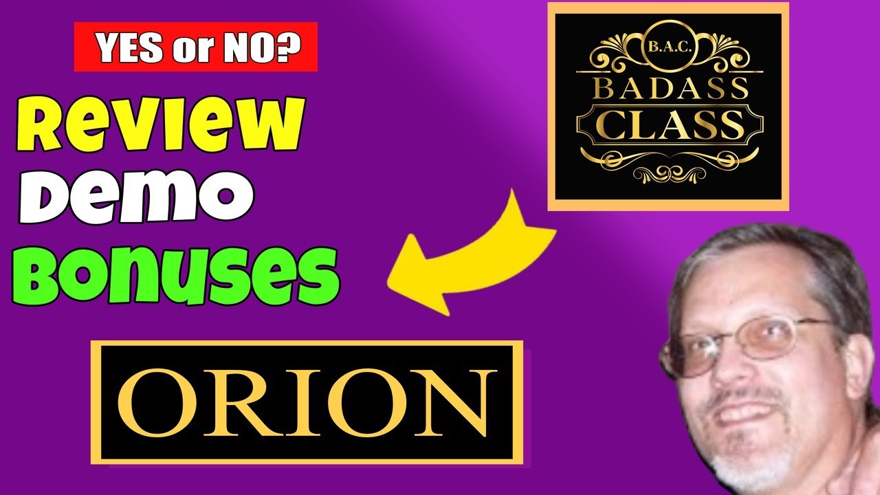 Badass Class Orion Review - Badass Class Orion Review and Demo