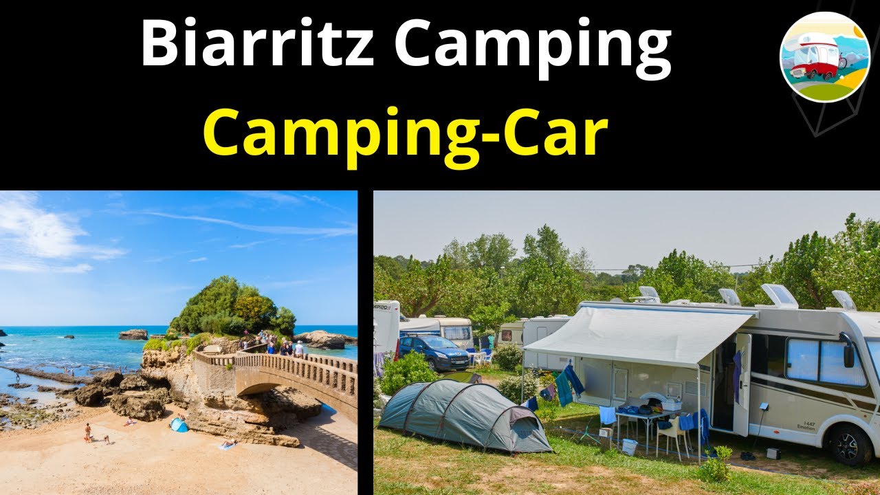 BIARRITZ  CAMPING et Visite de la ville