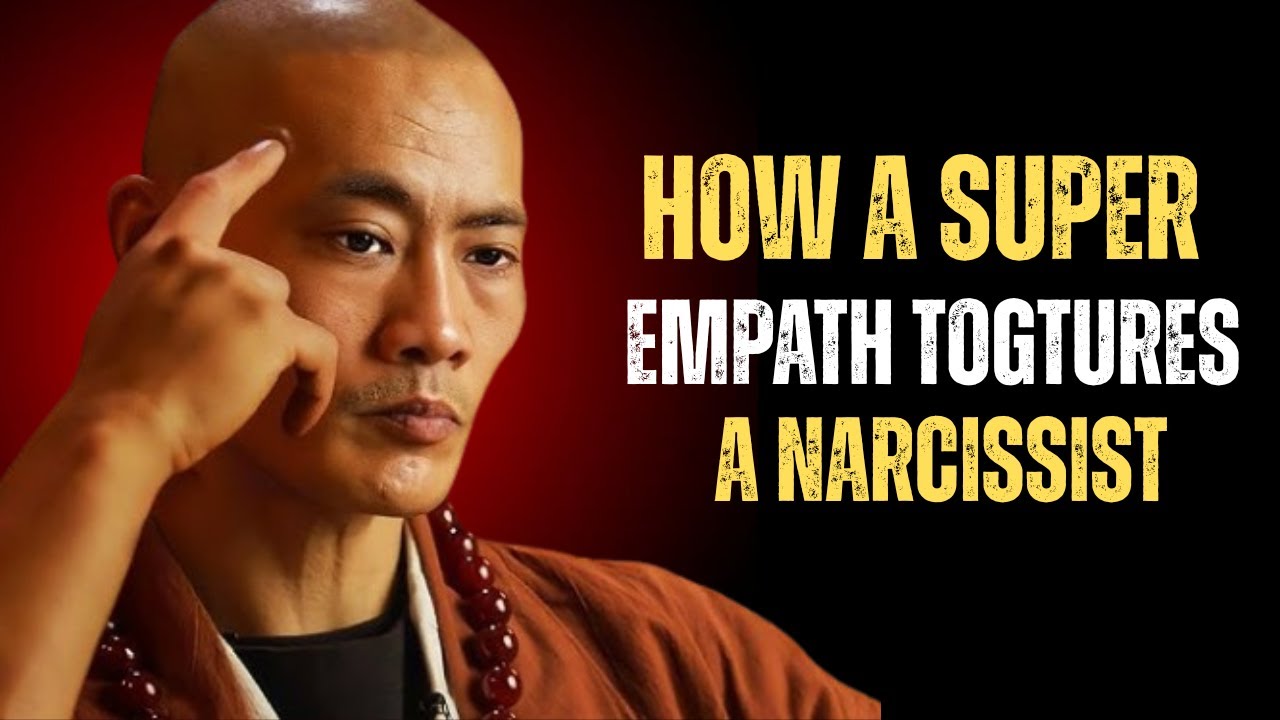 HOW A SUPER EMPATH TORTURES A NARCISSIST | Shaolin Master Future