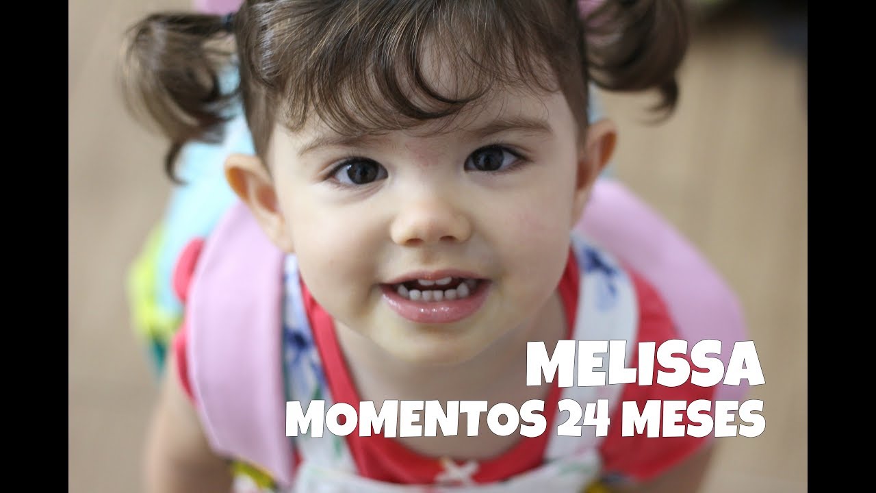 MINHA BEBÊ CRESCEU - MELHORES MOMENTOS - MELISSA 2 ANOS