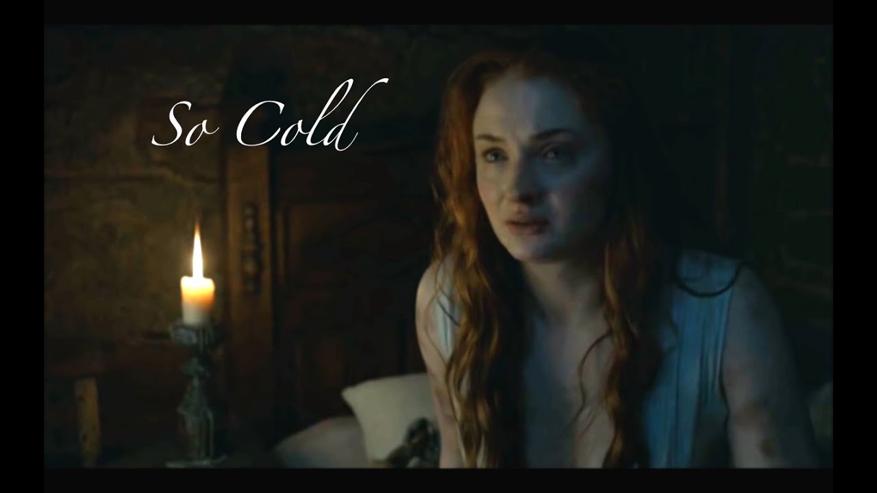 Sansa Stark | So Cold