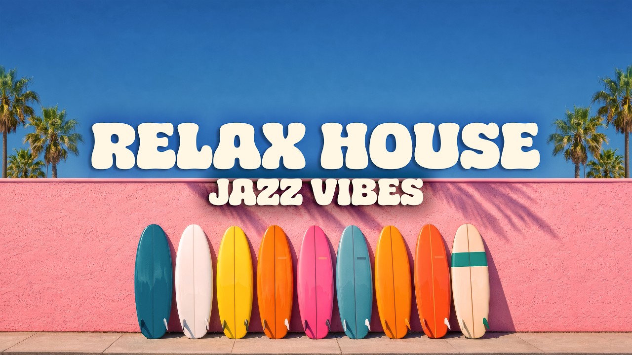Chillout House Jazz Infused Set | Smooth Vibes All Day