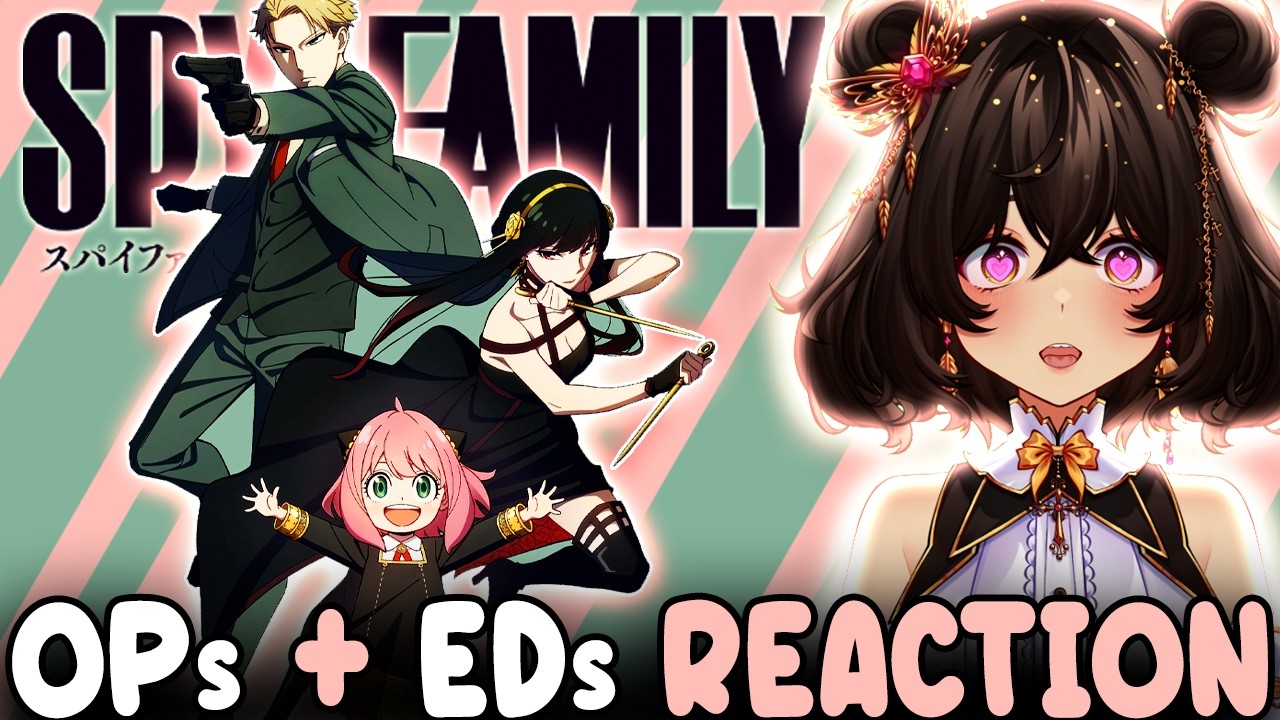 FIRST TIME REACTING to ALL of SPY X FAMILY Openings & Endings