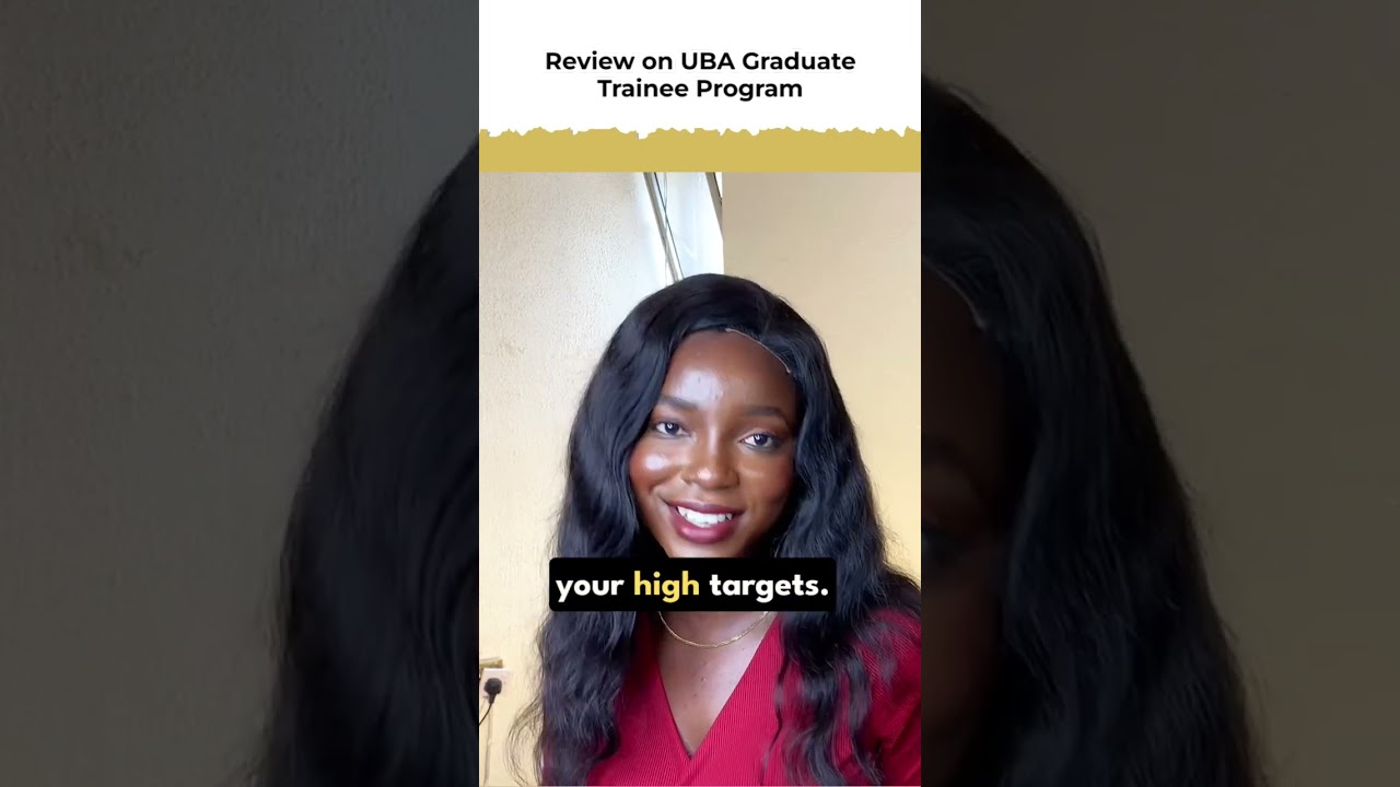 Review on UBA Graduate Trainee Program #entrylevel #UBAgraduatetrainee
