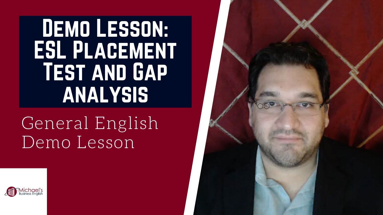 Demo Lesson: ESL Placement Test And Gap Analysis