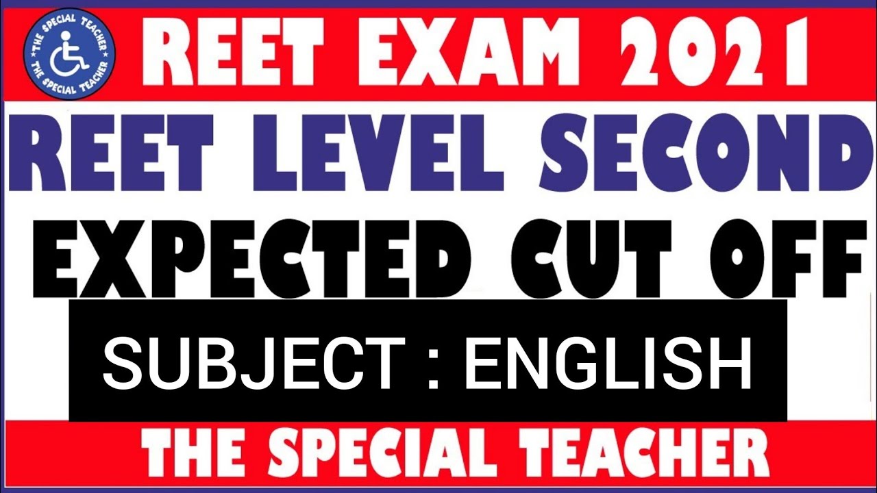 #REET2021 | REET CUT OFF 2021 | REET CUT OFF LEVEL SECOND 2021 |  REET CUT OFF LEVEL 2 ENGLISH