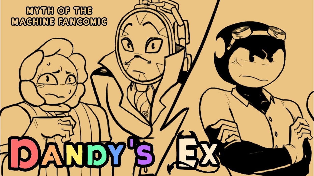 Dandy's Ex // InkyPetals Comic Dub// Myth of The Machine